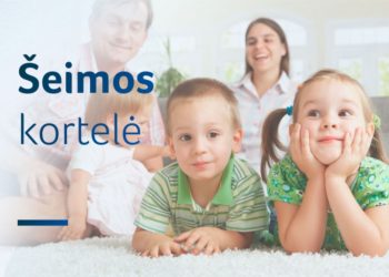 Šeimos kortelė: kam priklausys ir kaip atkeliaus iki šeimos